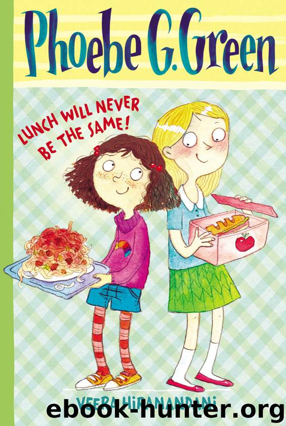 Lunch Will Never Be the Same! by Veera Hiranandani