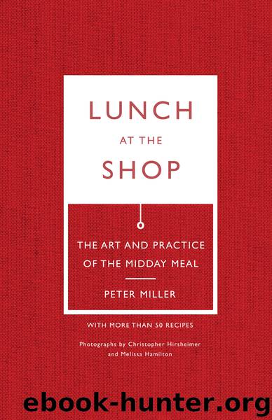 Lunch at the Shop by Peter Miller