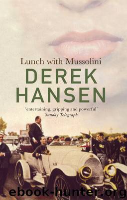Lunch with Mussolini by Derek Hansen