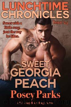Lunchtime Chronicles: Sweet Georgia Peach by POSEY PARKS & Lunchtime Chronicles