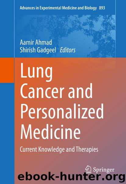 Lung Cancer and Personalized Medicine by Aamir Ahmad & Shirish Gadgeel