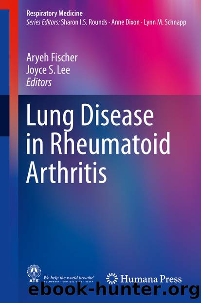 Lung Disease in Rheumatoid Arthritis by Aryeh Fischer & Joyce S. Lee