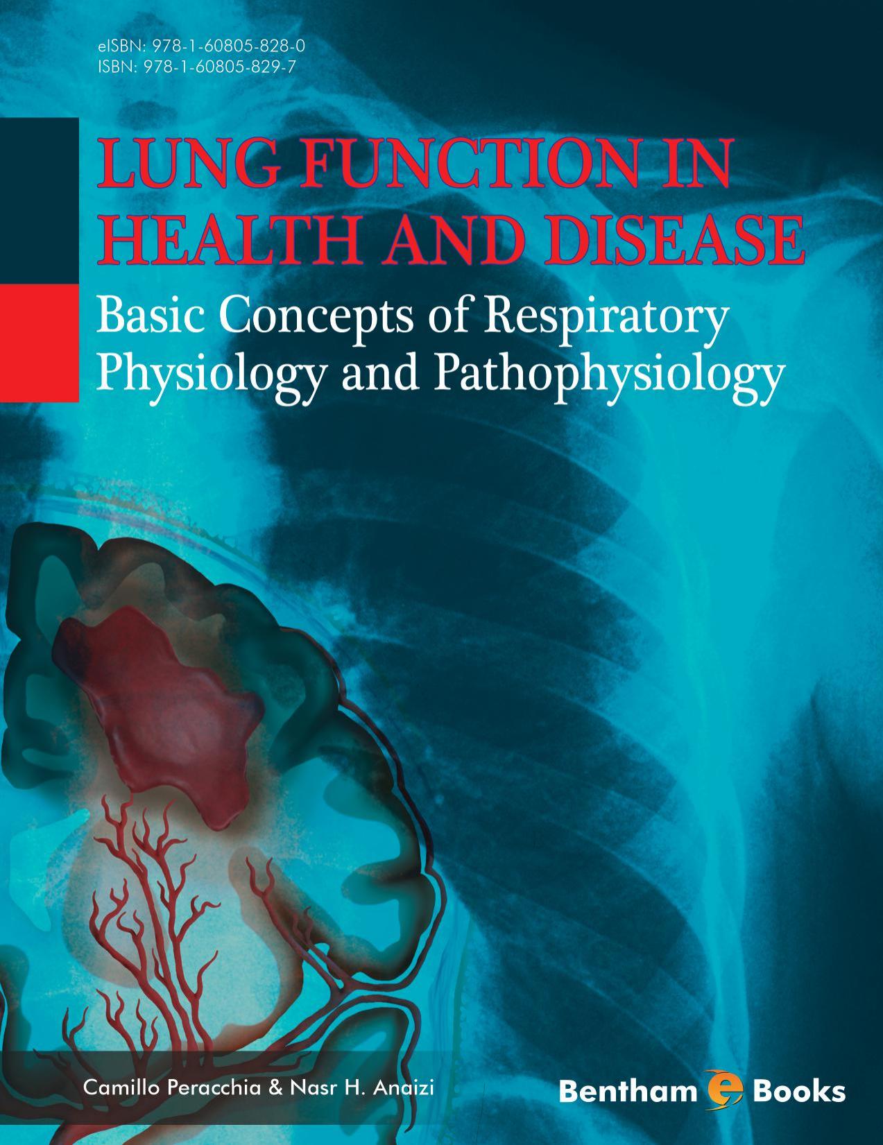 Lung Function in Health and Disease : Basic Concepts of Respiratory Physiology and Pathophysiology by Camillo Peracchia; Nasr H. Anaizi