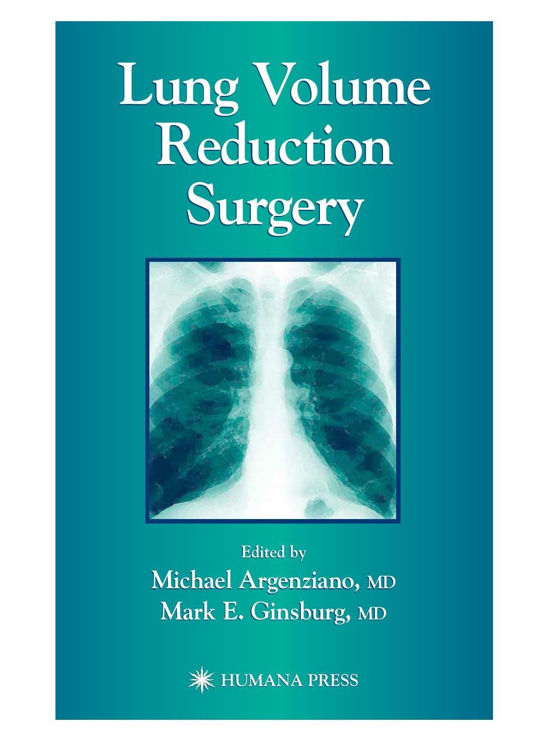 Lung Volume Reduction Surgery by Michael Argenziano Mark E. Ginsburg