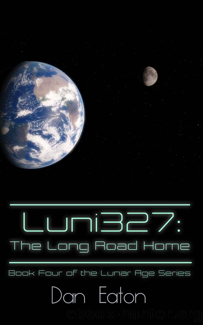 Luni327: The Long Road Home by Eaton Dan