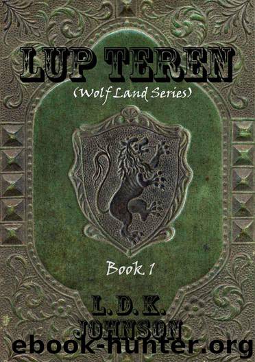 Lup Teren (Wolf Land Series Book 1) by L. D. K. Johnson