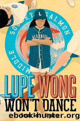 Lupe Wong Won't Dance by Higuera Donna Barba
