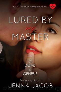 Lured By My Master (The Doms Of Genesis Book 6) by Jenna Jacob