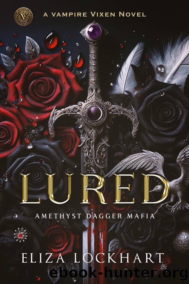 Lured: A Vampire Vixen Novel (Amethyst Dagger Mafia Book 1) by Lockhart Eliza