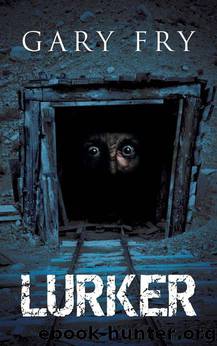 Lurker by Fry Gary