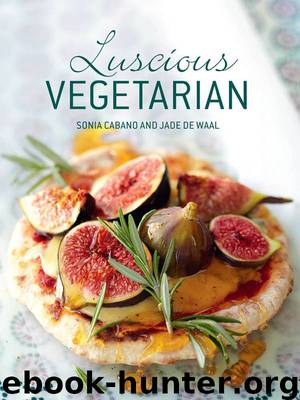 Luscious Vegetarian by Sonia Cabano