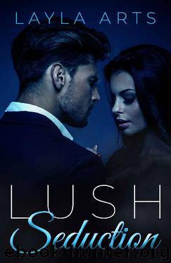 Lush Seduction by Layla Arts