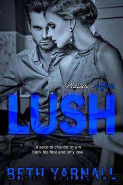 Lush by Beth Yarnall