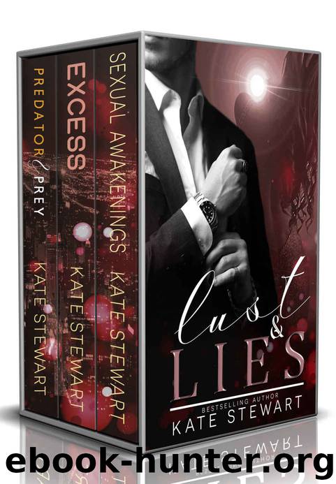 Lust & Lies Box Set-Sexual Awakenings, Excess, Predator & Prey by Kate Stewart