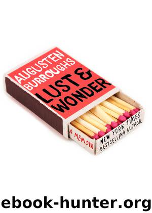 Lust & Wonder by Augusten Burroughs
