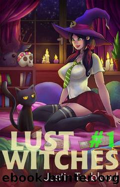 Lust Witches #1: An Urban Fantasy for Men by Justin Trublood