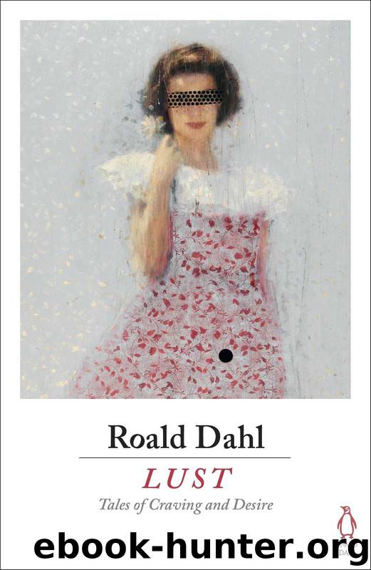 Lust by Roald Dahl