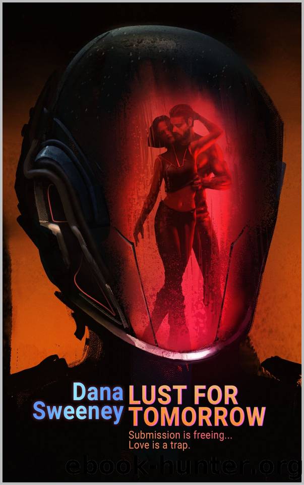 Lust for Tomorrow by Sweeney Dana