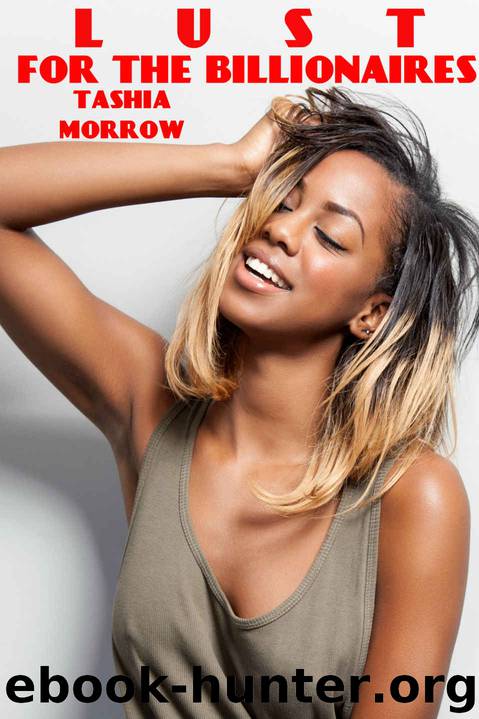 Lust for the Billionaires (BWWM Billionaire Romance Bundle) by Tashia Morrow