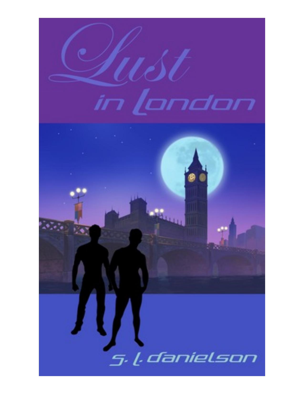 Lust in London by S.L. Danielson