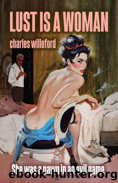 Lust is a Woman by Charles Willeford