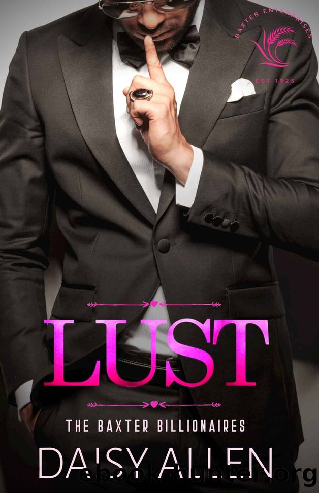 Lust: A Billionaire Romance (The Baxter Billionaires) by Daisy Allen