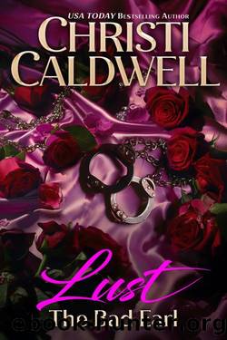 Lust: The Bad Earl (Seven Deadly Sins Book 2) by Christi Caldwell