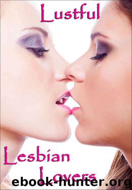 Lustful Lesbian Lovers (Naughty Mother Older Woman Younger First Time Romance Collection) by Margo Licke