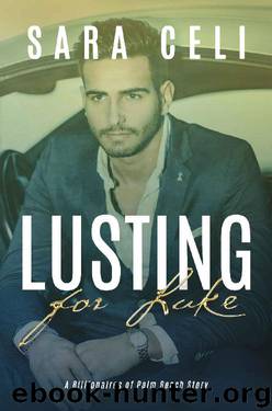 Lusting For Luke_A Billionaires of Palm Beach Story by Sara Celi & S. Celi