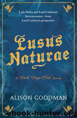 Lusus Naturae: A Dark Days Club Novella by Alison Goodman