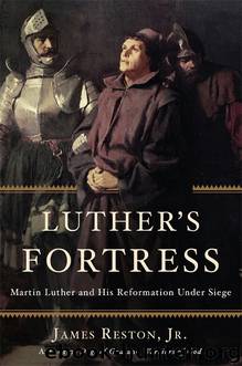 Luther's Fortress by James Reston