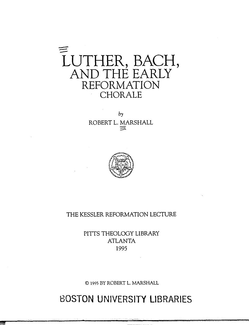 Luther, Bach, and the Early Reformation Chorale by Robert L. Marshall