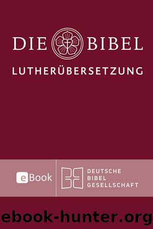 Lutherbibel 2017 by Deutsche Bibelgesellschaft
