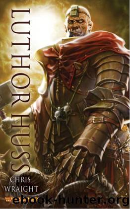 Luthor Huss (Heroes of the Empire Book 3) by Chris Wraight