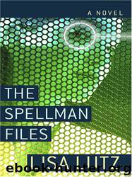 Lutz, Lisa - The Spellman Files by Lutz Lisa