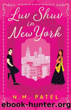 Luv Shuv In New York: An Opposites Attract, Interracial Romance by N. M. Patel