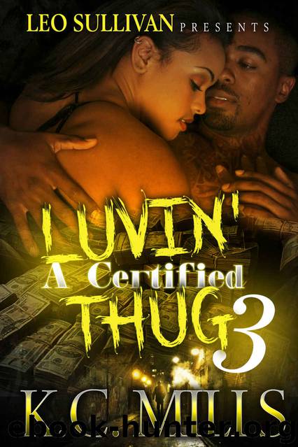 Luvin' A Certified Thug 3 by K.C. Mills