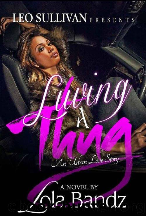 Luving a Thug by Lola Bandz