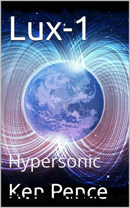 Lux-1: Hypersonic by Ken Pence