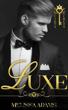Luxe (Society of Secrets) by Melissa Adams