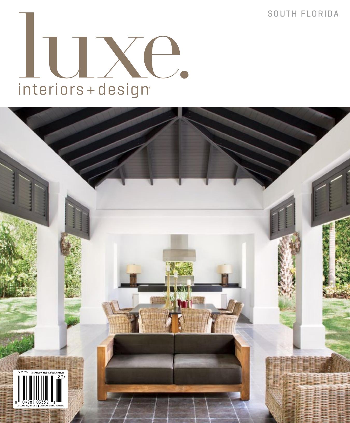 Luxe Interior + Design Magazine South Florida Edition Vol.10 Issue 03 by Unknow