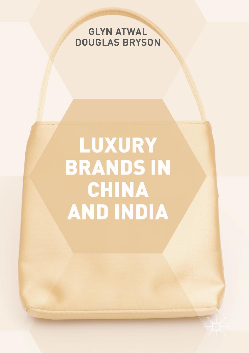 Luxury Brands in China and India by Glyn Atwal Douglas Bryson (auth.)