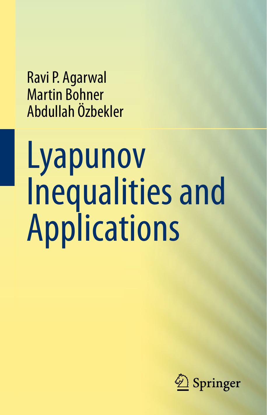 Lyapunov Inequalities and Applications by Ravi P. Agarwal Martin Bohner Abdullah Özbekler