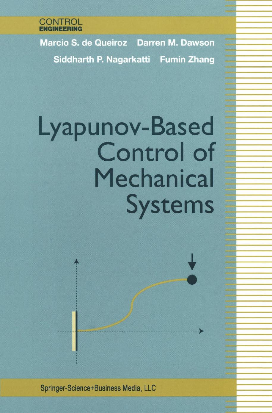 Lyapunov-Based Control of Mechanical Systems (2000) by 4<8=8AB@0B>@
