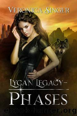 Lycan Legacy - Phases: Tales of Luna White - Werewolf by Veronica Singer