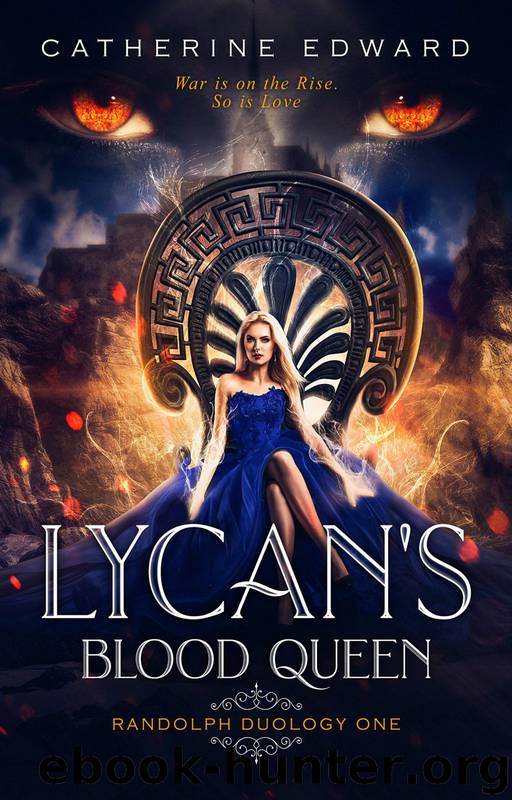 Lycan's Blood Queen by Catherine Edward