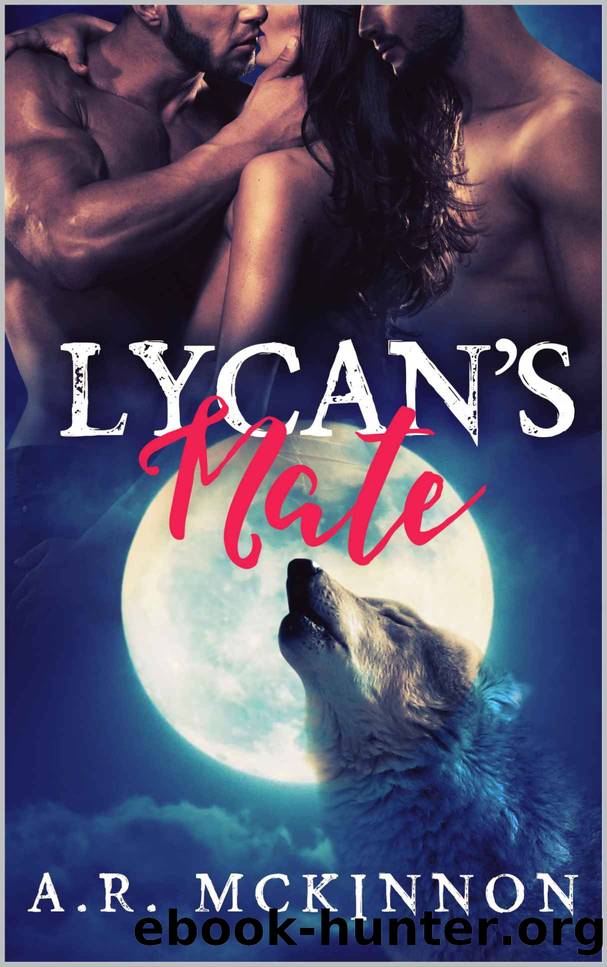 Lycan's Mate by A.R McKinnon