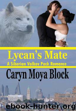 Lycan's Mate: Book Twelve of the Siberian Volkov Pack Romance Series by Caryn Moya Block