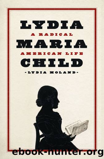 Lydia Maria Child by Lydia Moland
