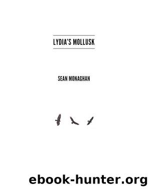 Lydia's Mollusk by Sean Monaghan